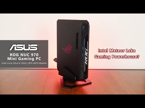 Intel Meteor Lake Powerhouse? ASUS ROG NUC 970 Mini Gaming PC Review