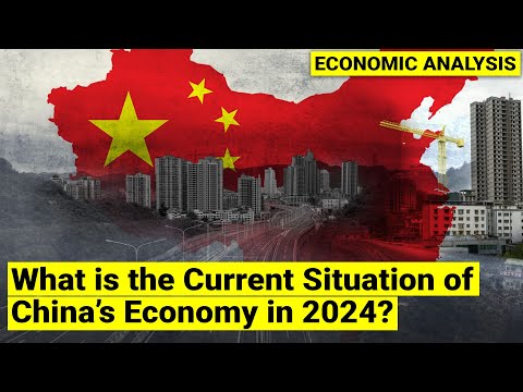 What is the current situation of China&#039;s Economy in 2024 | is it slowing or struggling?