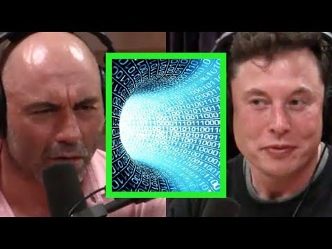 Joe Rogan &amp; Elon Musk - Are We in a Simulated Reality?