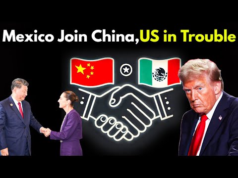 China &amp; Mexico’s Shocking Move! End of US Dominance in North America? US in Trouble