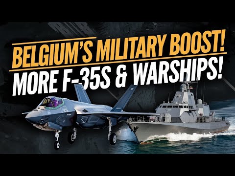 Belgium’s Bold Move: More F-35s &amp; A Stronger Navy😊
