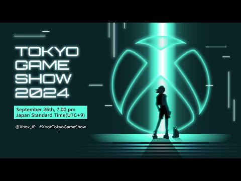 【TGS2024】Xbox Tokyo Game Show 2024 Broadcast（English）