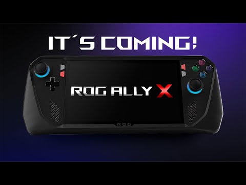 The ROG ALLY X Is Coming Soon! A New ASUS Hand-Held