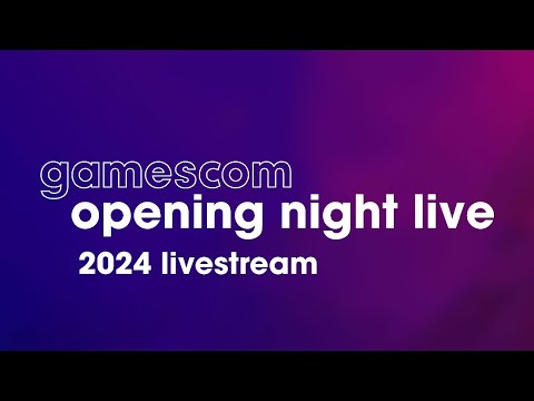 gamescom Opening Night Live 2024