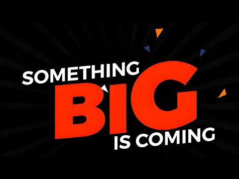 Something HUGE is Coming: Are You Ready for the Epic Reveal?