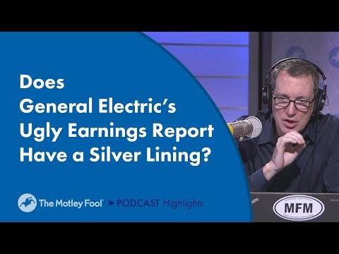 Does General Electric’s Ugly Earnings Report Have a Silver Lining?