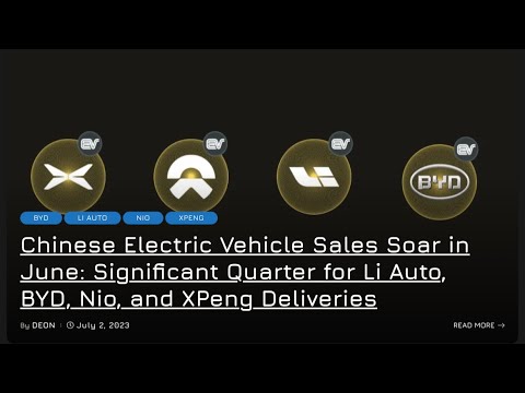 June’s EV Sales Skyrocket in China: Li Auto, Nio, XPeng, &amp; BYD Lead the Charge!