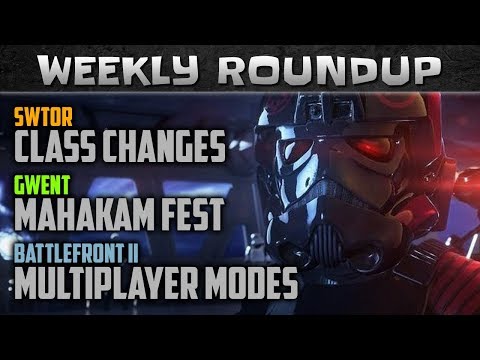 SWTOR 5.5 Class Nerfs | GWENT Mahakam Ale Festival | BATTLEFRONT II Guides and MORE!