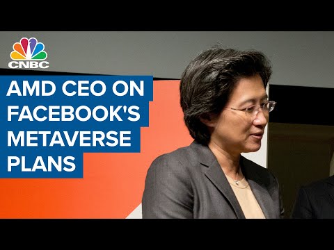 AMD CEO on Facebook&#039;s metaverse plans, supply chain issues