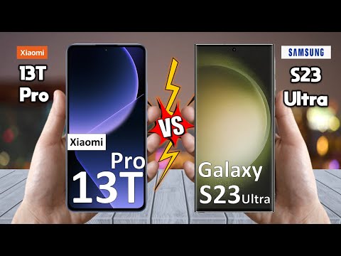 Xiaomi 13T Pro Vs Samsung Galaxy S23 Ultra - Full Comparison