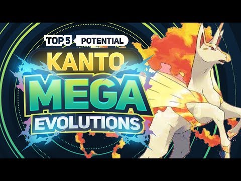 Top 5 Potential KANTO MEGA Evolutions