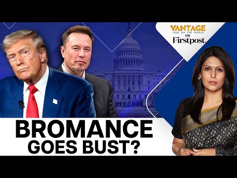 Is All Well Between Elon Musk and Donald Trump? | Vantage with Palki Sharma | N18G