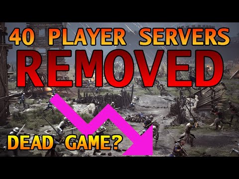 Chivalry 2 patch REMOVED 40 Player Servers! Is this game dead?