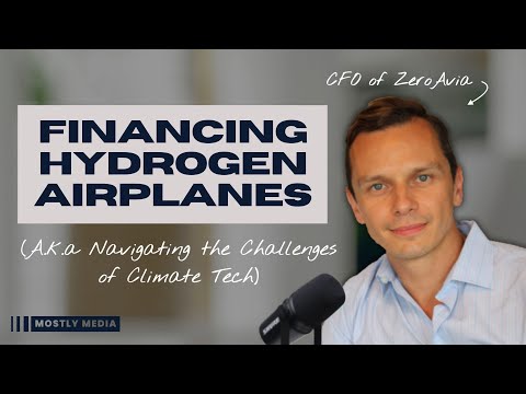 Risk, Reward, and Revolution: Financing The Clean Future of Flight with ZeroAvia&#039;s Georgy Egorov