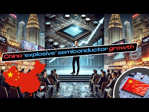 Explosive Growth! YMTC Predicts China&#039;s Semiconductor Boom | Chip | Semiconductor | Huawei | SMIC