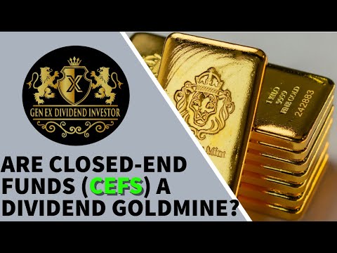 Are Closed-End Funds (CEFs) a Dividend Goldmine?