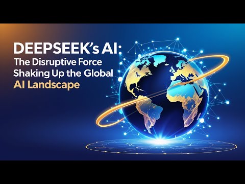 DeepSeek&#039;s AI The Disruptive Force Shaking Up the Global AI Landscape