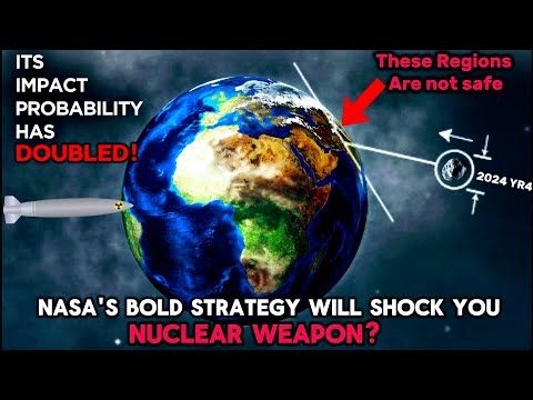 &quot;We Have 7 YEARS&quot; Asteroid 2024 YR4&#039;s Impact Risk Just INCREASED! NASA May Use Nuclear Weapons...