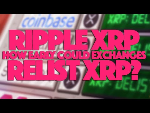 Ripple XRP: How Likely Is It That Exchanges Will RELIST XRP After The SEC’s Clarification?