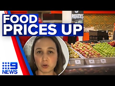 Aussie food prices predicted to continue rising for months | 9 News Australia