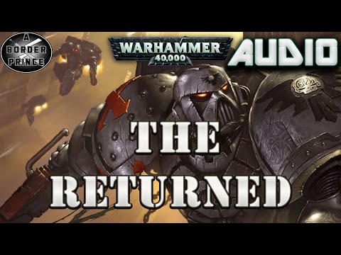 Warhammer 40k Audio: The Returned By James Swallow