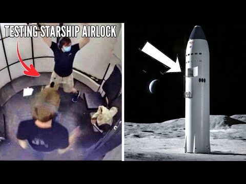 SpaceX &amp; Nasa Testing Lunar Starship Airlock System For The First Time!