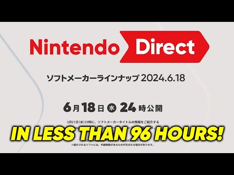 It&#039;s The 18th. Nintendo Direct In Just 4 Days!