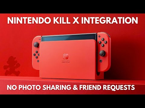 Nintendo Switch Discontinue X (Twitter) Integration - No Image Sharing &amp; Friend Request