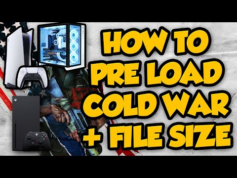 How To Pre Load Cold War + File Size For All Platforms!!