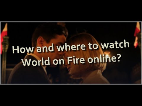 How and where to watch World on Fire online?