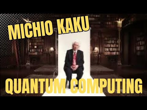 Michio Kaku Quantum Computing – The Next Technological Revolution!