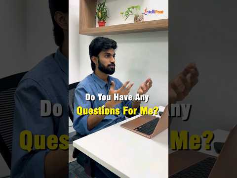 How to Answer: Do You Have Any Questions in a Job Interview | Intellipaat #Interview #Shorts