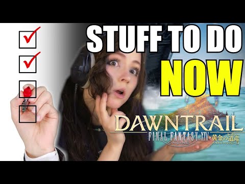 FFXIV Dawntrail Checklist &amp; Returner Guide