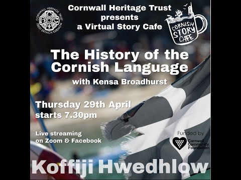 Virtual Story Cafe with Kensa Broadhurst - The History of the Cornish Language