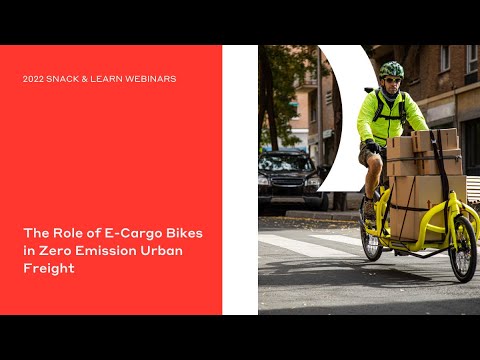 The Role of E-Cargo Bikes in Zero Emission Urban Freight