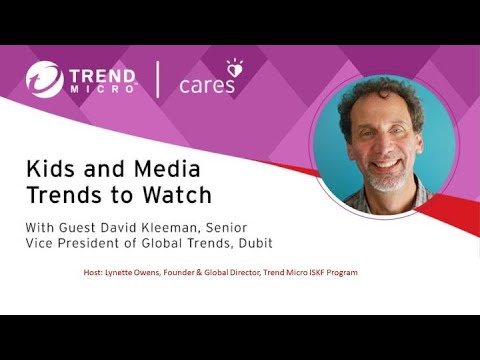 Managing Family Life Online – Webinar 12 - Kids And Media Trends To Watch