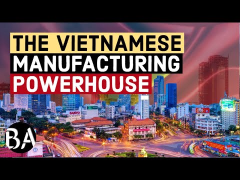 How Vietnam Became A Manufacturing Powerhouse