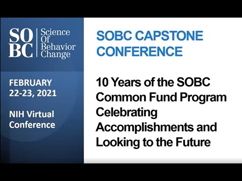 Ten Years of the NIH SOBC Common Fund Program: Celebrating Accomplishments and Looking to the Future