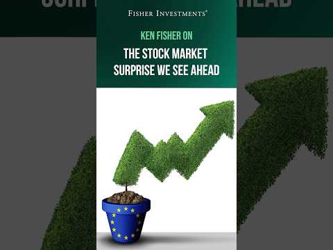 Ken Fisher on the Stock Market Surprise We See Ahead