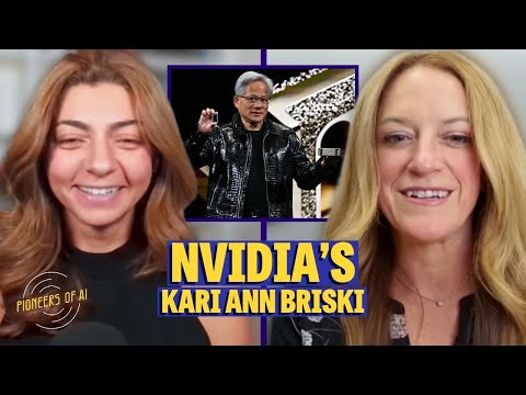 Inside Nvidia&#039;s full-stack approach to AI (with Nvidia&#039;s Kari Ann Briski) | Pioneers of AI