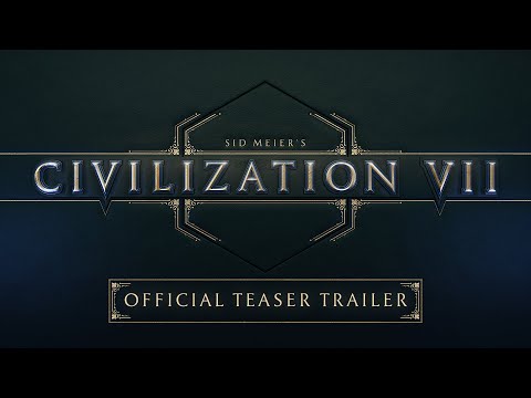 Sid Meier’s Civilization VII - Official Teaser Trailer