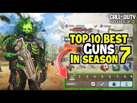 Top 10 Best Guns in Season 7 CODM 2024 | Gunsmith Loadout/Class Setup | Cod Mobile