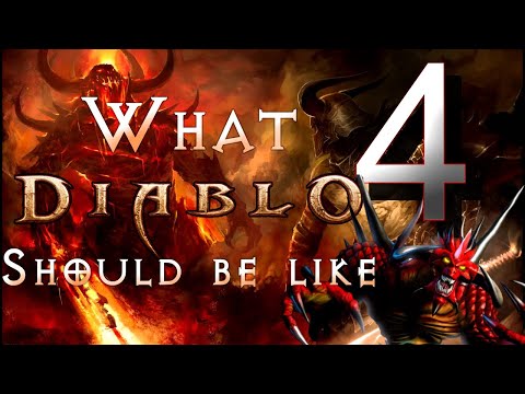 What Diablo 4 Should Be Like