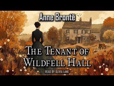 The Tenant of Wildfell Hall by Anne Bronte | Full Audiobook