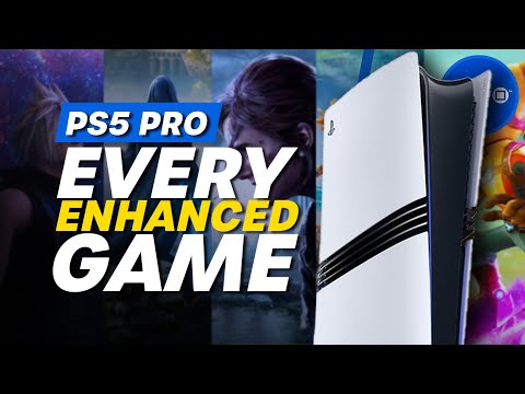 Every PS5 Pro Enhanced Game Confirmed (So Far) | 40+ PS5 Games!