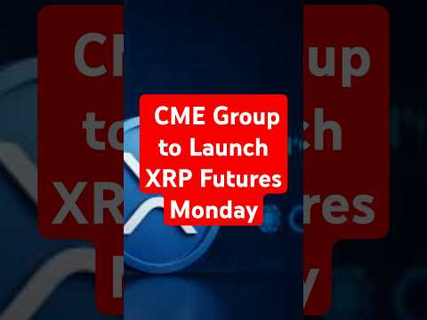 BREAKING: CME Group to Launch XRP Futures Monday - SEC Legal Loss Sparks Crypto Market Frenzy